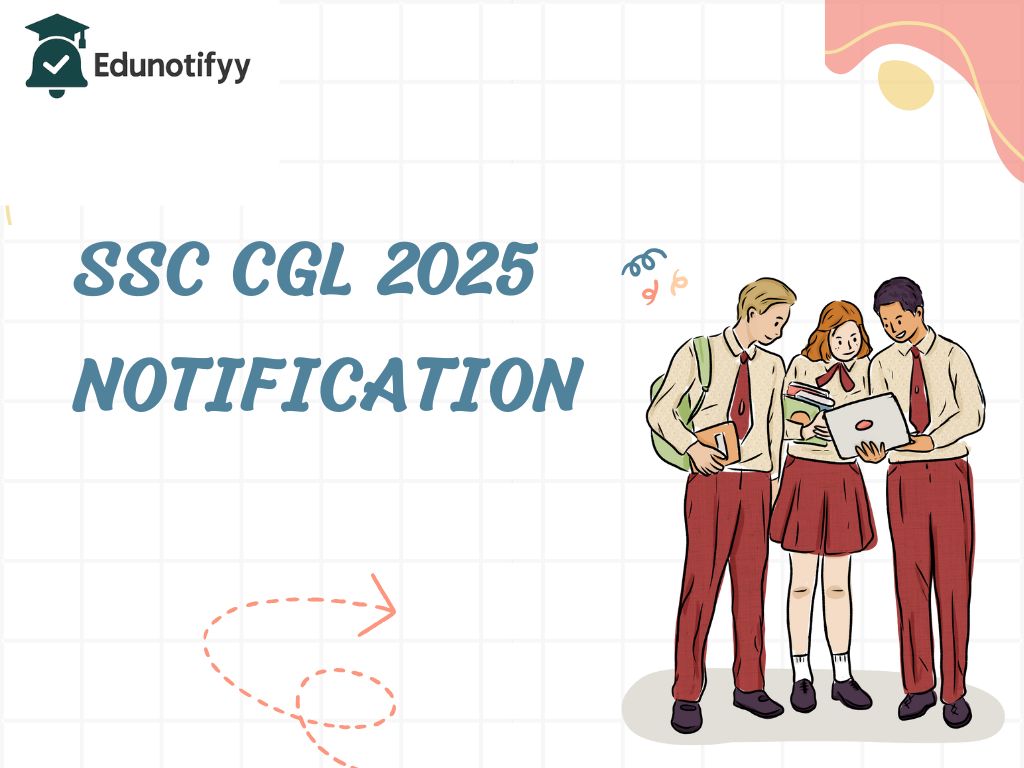 SSC CGL 2025 - Notification