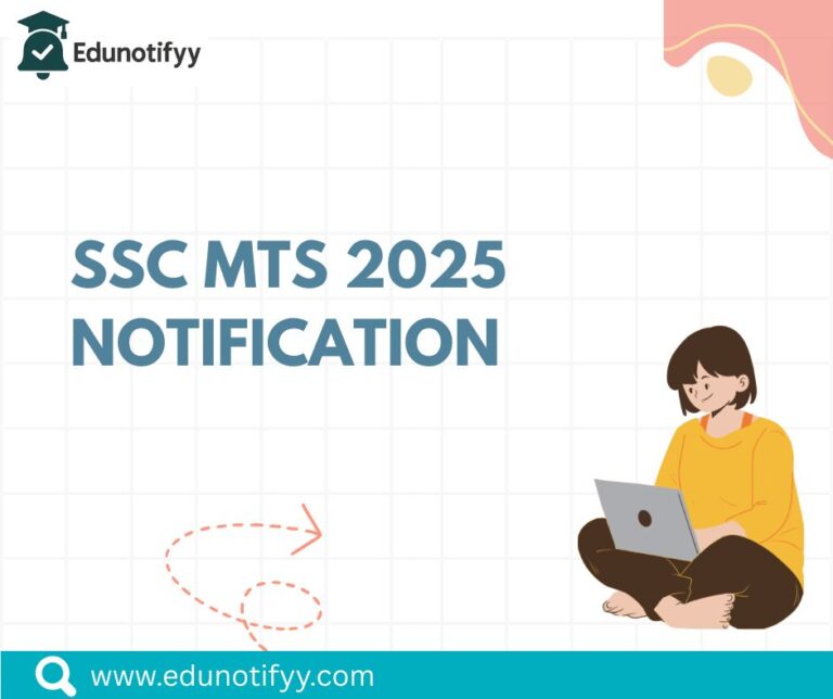 SSC MTS 2025 – Notification, Application form, Eligibility Criteria, etc