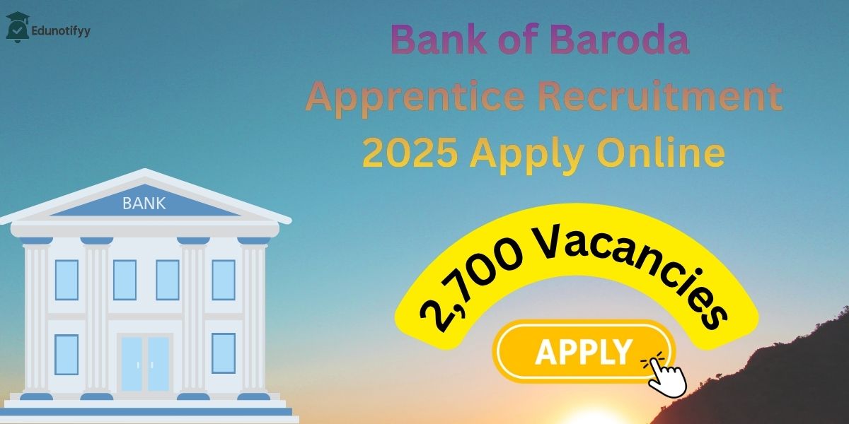 Bank Of Baroda Apprentice Recruitment 2025