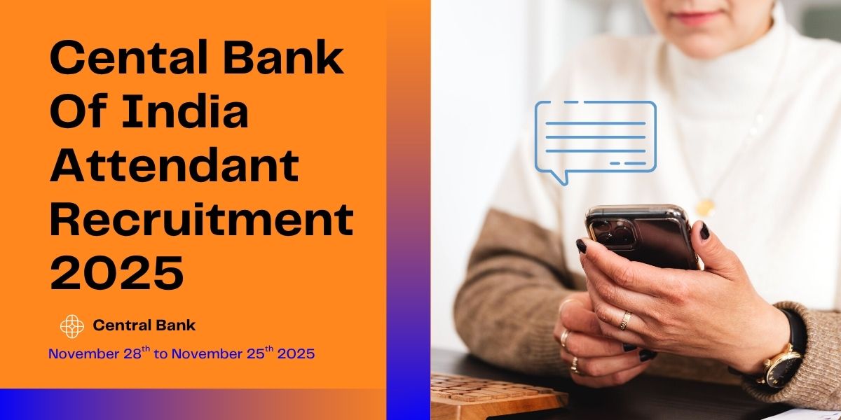 Central Bank of India Attendant Recruitment 2025