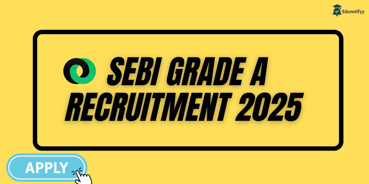 SEBI Grade A notification 2025